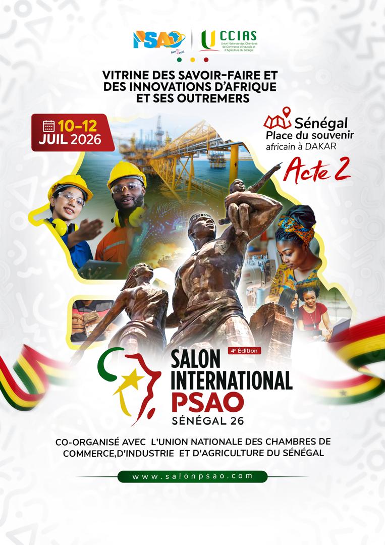 5ᵉ édition du Salon International des Produits et Services d’Afrique et de ses Outremers (PSAO) et  sa deuxième édition sénégalaise – Dakar 2026